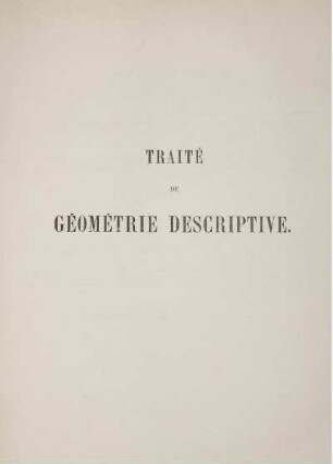 Partie 2: Traité de géométrie descriptive. Deuxième Partie