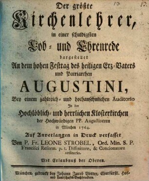 Der größte Kirchenlehrer : Predigt am Feste des heil. Augustin