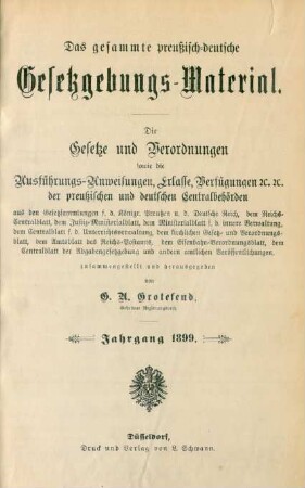 1899: Das gesammte preußisch-deutsche Gesetzgebungs-Material