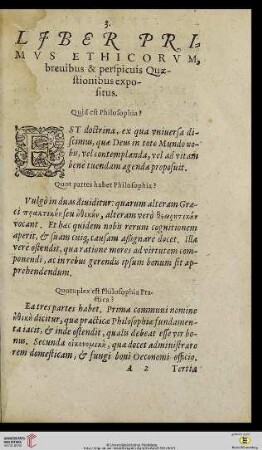 Liber primvs Ethicorvm, breuibus & perspicuis Quæstionibus expositus