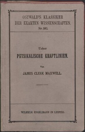 Über physikalische Kraftlinien