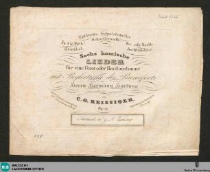 Sechs komische Lieder für eine Bass- oder Baritonstimme : mit Begleitung des Pianoforte; op. 145; 45ste Liedersammlung. 15te Sammlung f. Bass