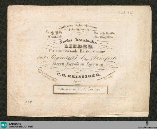 Sechs komische Lieder für eine Bass- oder Baritonstimme : mit Begleitung des Pianoforte; op. 145; 45ste Liedersammlung. 15te Sammlung f. Bass