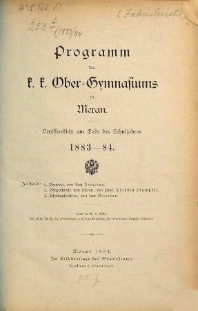 Programm des K.K. Obergymnasiums in Meran : veröffentlicht am Schlusse des Schuljahres .... 1883/84