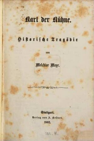 Karl der Kühne : Historische Tragödie