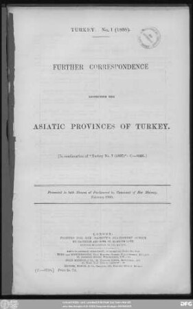 Further Correspondence respecting the Asiatic Provinces of Turkey : in continuation of "Turkey No. 7 (1897)" - C. 8395 ; presented to both Houses of Parliament by Command of Her Majesty - February 1898