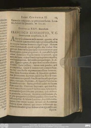 Epistola XXV. Bruxellam. Francisco Kinshotio, V. C. Finantiarum Graphiario, S. D.