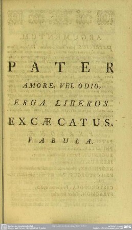 Pater amore, vel odio erga liberos excaecatus. Fabula
