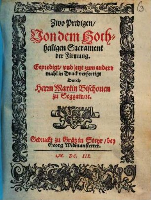 Zwo Predigen, Von dem Hochheiligen Sacrament der Firmung