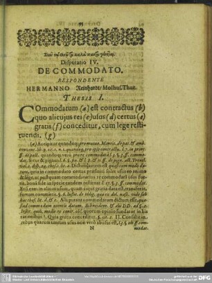 Disputatio IV. De Commodato. Respondente Hermanno Reinhardt/ Molhus Thut.