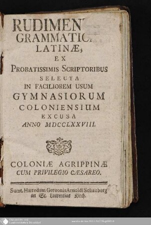 Rudimenta Grammaticae Latinae : Ex Probatissimis Scriptoribus Selecta