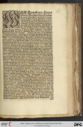 Wir Leopold von Gottes Gnaden, Erwöhlter Römischer Käyser ... Thuen hiemit kundt allermänniglich: Nachdem auff Unsern den siebenzehenden Julij nächsthin in Unserer, und deß Heil. Reichs Stadt Regenspurg gethanen Allergnädigsten Vortrag Churfürsten, Fürsten, und Stände durch Ihre bey alldahigen Reichs-Convent versamblete Räthe, Bottschafften, und Gesandte über gegenwärtige weit-außsehende, und höchst-gefährliche Kriegs-Empörungen reiffe Berathschlagung gepflogen, und in allen Dreyen Reichs-Collegiis befunden worden, daß der König in Franckreich nicht allein den letztern vor wenig Jahren zu Ryßwyck in Holland geschlossenen allgemeinen Frieden ... übertretten, sondern auch nach dem erfolgten tödtlichen Hintritt weyland Unsers lieb-gewesenen Vetters, Schwagers, und Bruders Caroli Secundi ... unterm Vorwand eines nichtigen Testaments ... sich aller von demselben hinterlassener Königreich- und Landen ... gewaltthätig bemächtiget ... : [... geben ...zu Eberstorff den sechsten Octobris, Anno Siebenzehenhundert und Zwey ...]