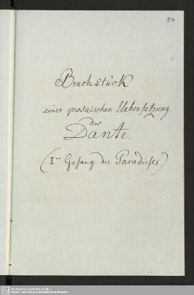 Bruchstück einer prosaischen Uebersetzung des Dante (1er Gesang des Paradieses)