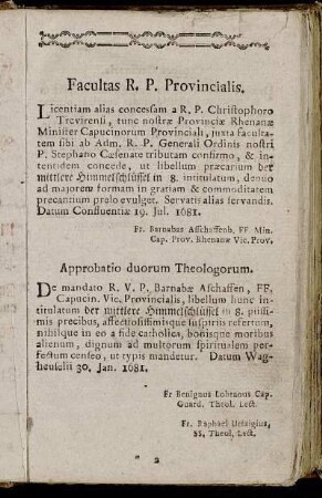 Facultas R. P. Privincialis. - Approbatio duorum Theologorum. - Censura Ordinaria.
