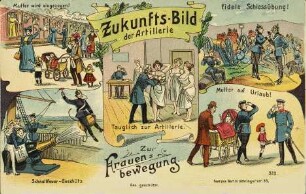Zur Frauenbewegung. - Zukunfts-Bild der Artillerie