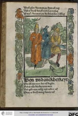 Der ist eyn narr, der vil begaert, und er nüt duot der eren wert...