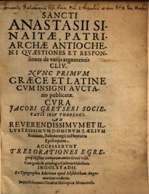 Sancti Anastasii Sinaitæ Patriarchæ Antiocheni Qvæstiones Et Responsiones de varijs argumentis CLIV