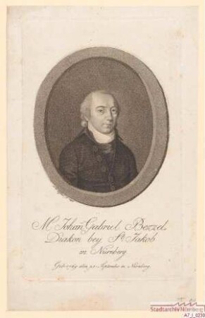Johann Gabriel Bezzel, Diakon bei St. Jacob; geb. 25. September 1769