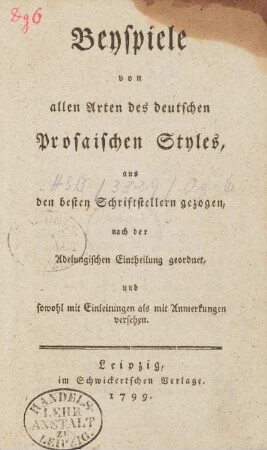 Beyspiele von allen Arten des deutschen Prosaischen Styles aus den besten Schriftstellern gezogen