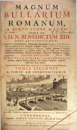 Magnum Bullarium Romanum : A Beato Leone Magno Usque Ad S.D.N. Benedictum XIII.. 2, A Pio IV. Ad Innocentium IX.