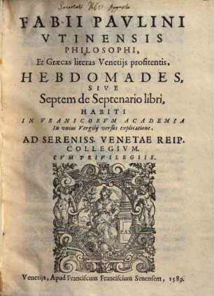 Hebdomades : sive septem de septenario libri