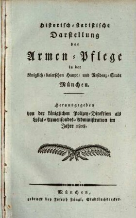 Historisch-statistische Darstellung der Armen-Pflege in München