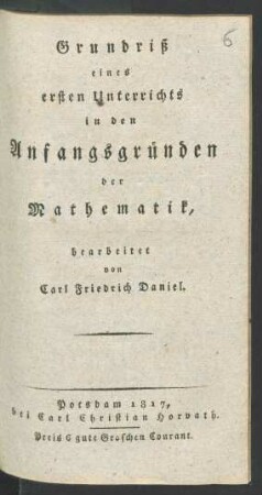 Grundriß eines ersten Unterrichts in den Anfangsgruenden der Mathematik.