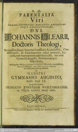 Parentalia Viri Summe-Reverendi ... Johannis Olearii, Doctoris Theologi ... peragenda intimat Henricus Jonathan Werenbergius