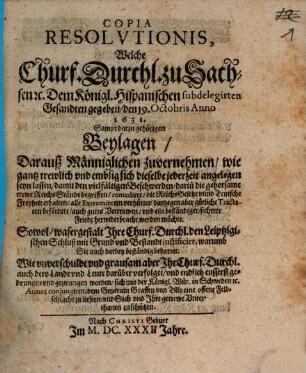 Copia Resolutionis, welche Chl. D. zu Sachsen dem Königl. Hispan. Gesandten gegeben