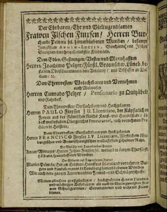 Der Ehrbaren/ [...] Frawen Ilschen Finysen/ [...] Herren Joachimo Peltzer/ [...] Herren Conrado Peltzer [...]