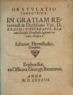 Gratvlatio Panegyrica. In Gratiam ... Erasmi Theverkavff ...