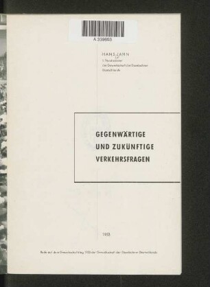 Gegenwärtige und zukünftige Verkehrsfragen : Rede auf dem Gewerkschaftstag 1953 der Gewerkschaft der Eisenbahner Deutschlands