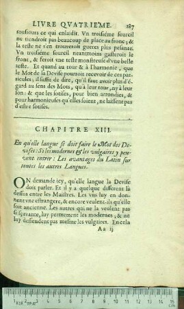 Chapitre XIII. En qu'elle langue se doit faire le Mot des Devises: Si les modernes & les vulgaires y peuvent entrer: Les avantages du Latin sur toutes les autres Langues.