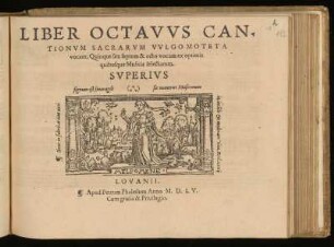 Liber octavus cantionum sacrarum ... quinque et sex vocum. Superius