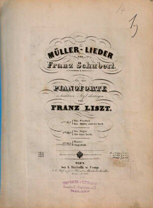Müller-Lieder von Franz Schubert : für d. Pianoforte in leichteren(!) Styl übertr.. 3. Wohin? Ungeduld. - Pl.Nr. 8453. - 15 S.