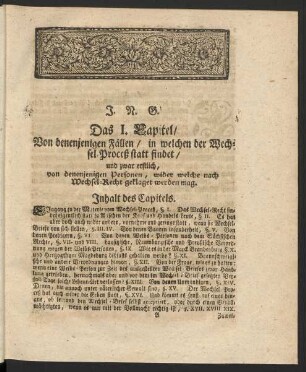 Das I. Kapitel/ Von denenjenigen Fällen/ in welchen der Wechsel-Proceß statt findet/ und zwar erstlich von denenjenigen Personen, wider welche nach Wechsel-Recht geklaget werden mag