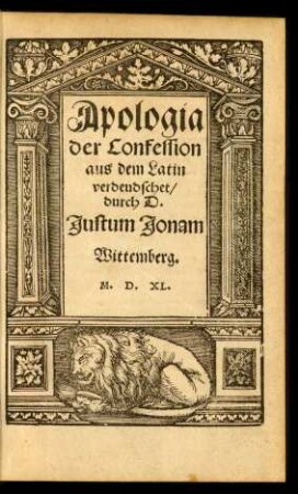 Apologia der Confession aus dem Latin verdeudschet/ durch D. Justum Jonam