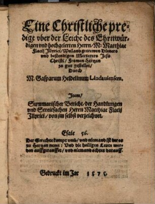 Eine Christliche predigt vber der Leiche des Ehrnwürdigen vnd hochgelerten Herrn, M. Matthiae Flacij Jllyrici ... : Fromen hertzen zu gut gestellet