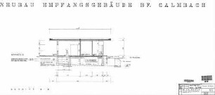 Calmbach: Neubau EG - Schnitt B-B (Querschnitt) Empfangsgeb.
