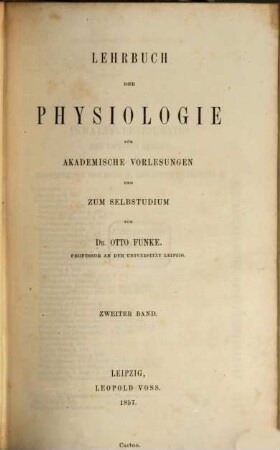Lehrbuch der Physiologie : für akademische Vorlesungen und zum Selbststudium. 2