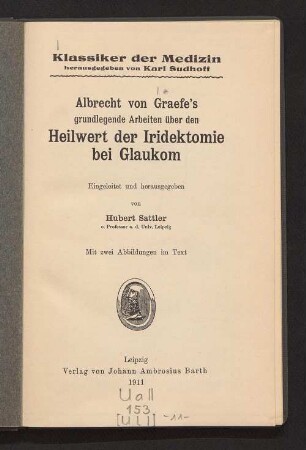 Albrecht von Graefe's grundlegende Arbeiten über den Heilwert der Iridektomie bei Glaukom