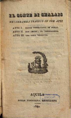Il Conte di Chalais : melodramma tragico in tre atti