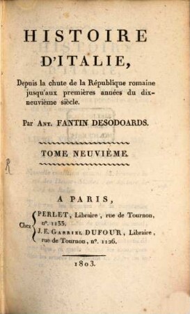 Histoire d'Italie : depuis la chute de la république romaine jusqu'aux premières années du dix-neuvieème siècle, 9