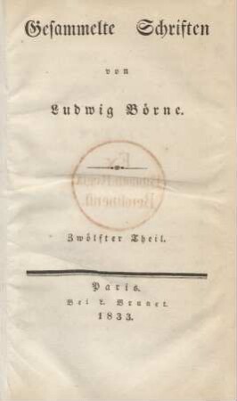 Theil 12 = [11], Theil 2, [9], Theil 4: Briefe aus Paris : 1831 - 1832