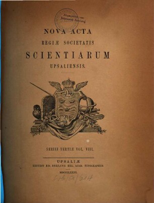 Nova acta Regiae Societatis Scientiarum Upsaliensis. 8. 1873