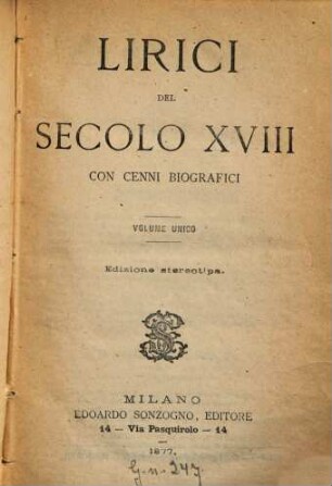 Lirici del secolo XVIII : con cenni biografici ; volume unico