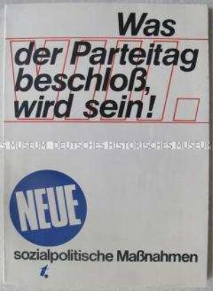 Propagandaschrift über die sozialpolitischen Maßnahmen des VIII. Parteitages der SED