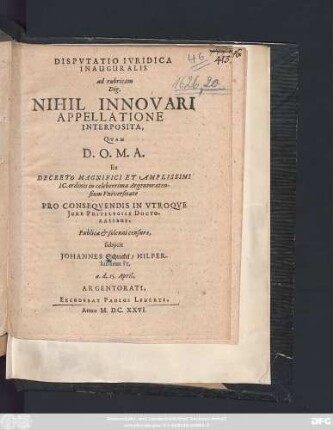 Disputatio Iuridica Inauguralis ad rubricam Dig. Nihil Innovari Appellatione Interposita