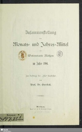 1906: Zusammenstellung der Monats- und Jahres-Mittel der Wetterwarte Meißen : im Jahre ...