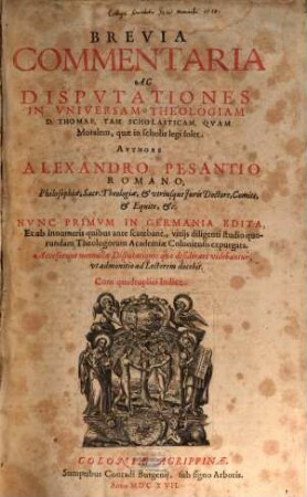 Brevia comentaria ac disputationes in universam theologicam D. Thomae